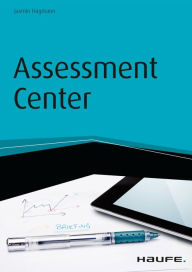 Assessment Center - inkl. Arbeitshilfen online - Jasmin Hagmann