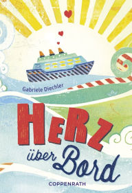Rebella - Herz über Bord: Band 10 Gabriele Diechler Author