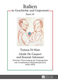 Alcide De Gasperi und Konrad Adenauer