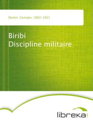 Biribi Discipline militaire - Georges Darien