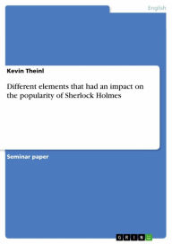 Different elements that had an impact on the popularity of Sherlock Holmes - Kevin Theinl