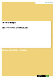 Historie der ErbStreform Thomas Siegel Author