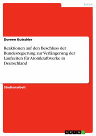 Reaktionen auf den Beschluss der Bundesregierung zur Verlängerung der Laufzeiten für Atomkraftwerke in Deutschland - Doreen Kutschke