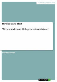 Wertewandel und Mehrgenerationenhäuser Henrike Marie Stock Author
