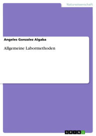 Allgemeine Labormethoden Angeles Gonzalez Algaba Author