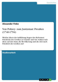 Von Polizey- zum Justizstaat: Preußen (1740-1794)