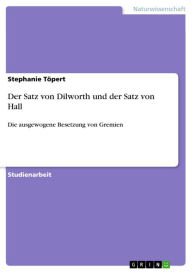 Der Satz von Dilworth und der Satz von Hall: Die ausgewogene Besetzung von Gremien Stephanie Töpert Author