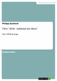 Über '2030 - Aufstand der Alten': Eine ZdF-Reportage - Philipp Queitsch