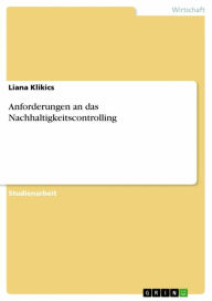 Anforderungen an das Nachhaltigkeitscontrolling Liana Klikics Author