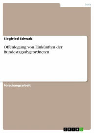 Offenlegung von EinkÃ¼nften der Bundestagsabgeordneten Siegfried Schwab Author