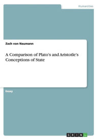 A Comparison of Plato's and Aristotle's Conceptions of State