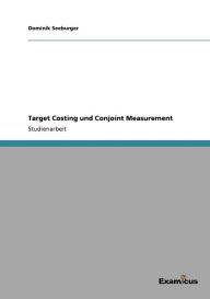 Target Costing und Conjoint Measurement Dominik Seeburger Author