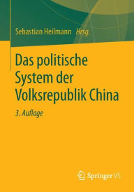 Das politische System der Volksrepublik China Sebastian Heilmann Editor