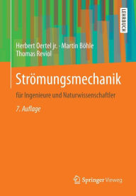StrÃ¯Â¿Â½mungsmechanik: fÃ¯Â¿Â½r Ingenieure und Naturwissenschaftler Herbert Oertel jr. Author