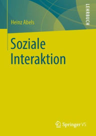 Soziale Interaktion Heinz Abels Author