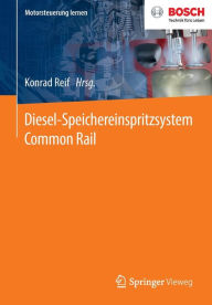 Diesel-Speichereinspritzsystem Common Rail Konrad Reif Editor