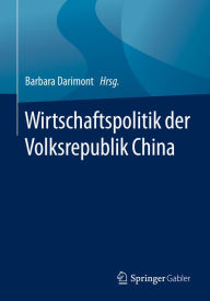 Wirtschaftspolitik der Volksrepublik China Barbara Darimont Editor