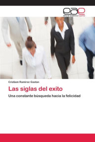 Las siglas del exito Cristiam Ramirez Gaston Author