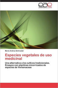 Especies Vegetales de USO Medicinal Mar a. Andrea Schroeder Author