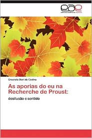 As Aporias Do Eu Na Recherche de Proust Graciela Deri De Codina Author