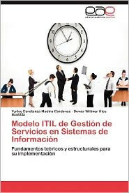 Modelo Itil de Gestion de Servicios En Sistemas de Informacion Yurley Constanza Medina Cardenas Author