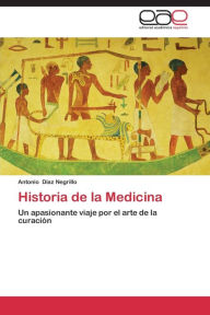 Historia de la Medicina Díaz Negrillo Antonio Author
