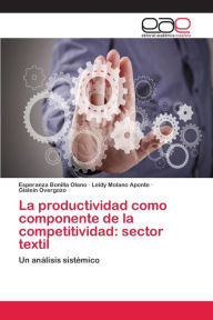 La productividad como componente de la competitividad: sector textil - Bonilla Olano Esperanza