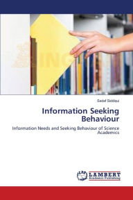 Information Seeking Behaviour Sadaf Siddiqui Author