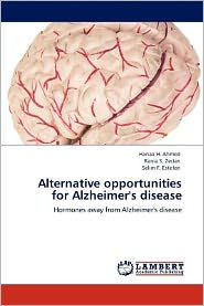 Alternative opportunities for Alzheimer's disease Hanaa H. Ahmed Author