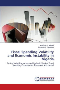 Fiscal Spending Volatility and Economic Instability in Nigeria Adedayo O. Adedeji Author