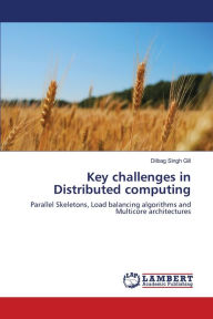 Key challenges in Distributed computing Dilbag Singh Gill Author