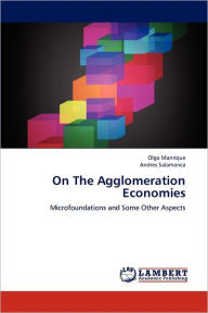 On the Agglomeration Economies Olga Manrique Author