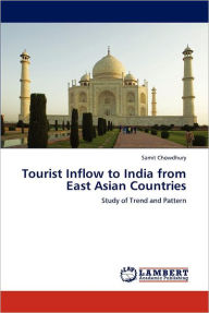 Tourist Inflow to India from East Asian Countries Samit Chowdhury Author