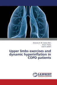 Upper Limbs Exercises and Dynamic Hyperinflation in Copd Patients Porto Elias F. Author