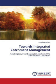 Towards Integrated Catchment Management Fenji Materechera Author