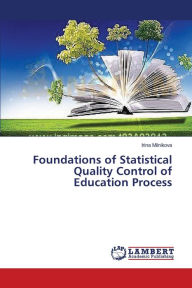 Foundations of Statistical Quality Control of Education Process Irina Milnikova Author