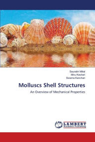 Molluscs Shell Structures Saurabh Mittal Author