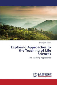 Exploring Approaches to the Teaching of Life Sciences