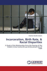 Incarceration, Birth Rate, & Racial Disparities