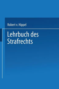 Lehrbuch des Strafrechts Robert v. Hippel Author