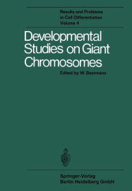 Developmental Studies on Giant Chromosomes W. Beermann Editor