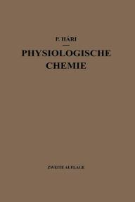 Kurzes Lehrbuch der Physiologischen Chemie Paul Hári Author
