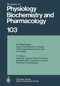 Reviews of Physiology, Biochemistry and Pharmacology 103 Springer Berlin Heidelberg Author