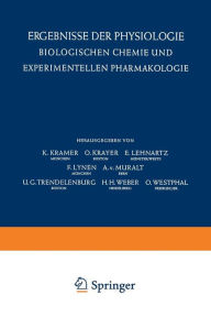 Ergebnisse der Physiologie Biologischen Chemie und Experimentellen Pharmakologie / Reviews of Physiology Biochemistry and Experimental Pharmacology K.