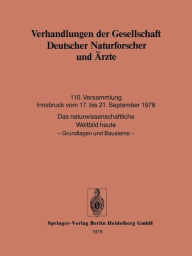 Verhandlungen der Gesellschaft Deutscher Naturforscher und Ärzte: 110. Versammlung Innsbruck vom 17. bis 21. September 1978 Gesellschaft Deutscher Nat
