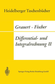 Differential- und Integralrechnung II: Differentialrechnung in mehreren VerÃ¤nderlichen Differentialgleichungen Hans Grauert Author