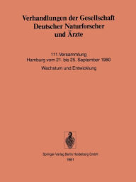 Verhandlungen der Gesellschaft Deutscher Naturforscher und Ã?rzte: 111. Versammlung Hamburg vom 21. bis 25. September 1980 Gesellschaft Deutscher Natu