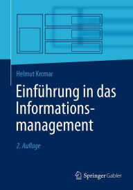 Einführung in das Informationsmanagement Helmut Krcmar Author