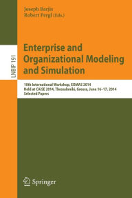 Enterprise and Organizational Modeling and Simulation: 10th International Workshop, EOMAS 2014, Held at CAiSE 2014, Thessaloniki, Greece, June 16-17,