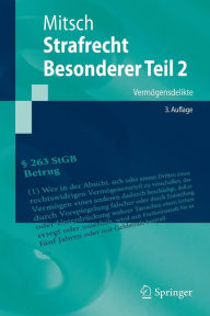 Strafrecht, Besonderer Teil 2: VermÃ¯Â¿Â½gensdelikte Wolfgang Mitsch Author